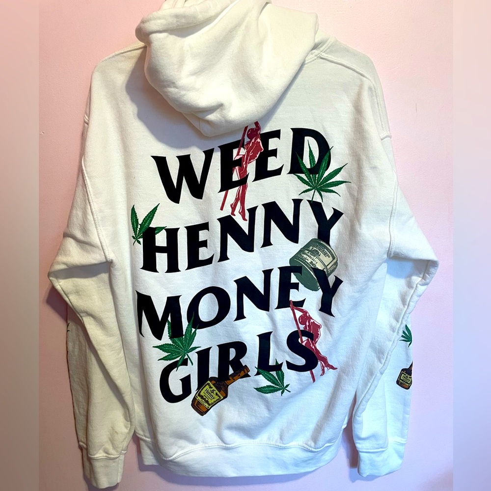 Weed Henny Money Girls hoddie